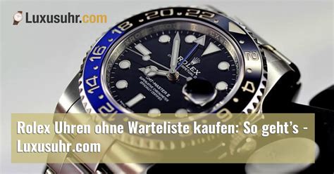 rolex kaufen ja oder nein|rolex kaufen ohne warteliste.